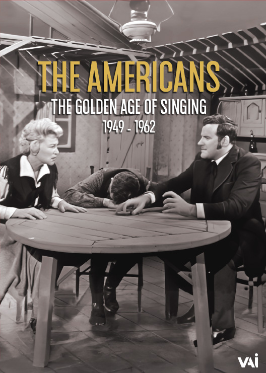 The Americans — The Golden Age of Singing (DVD): VAIMUSIC.COM